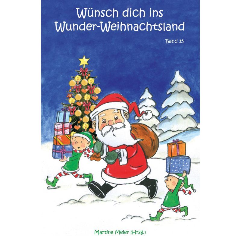 Bd. 15 Wünsch dich ins Wunder-Weihnachtsland