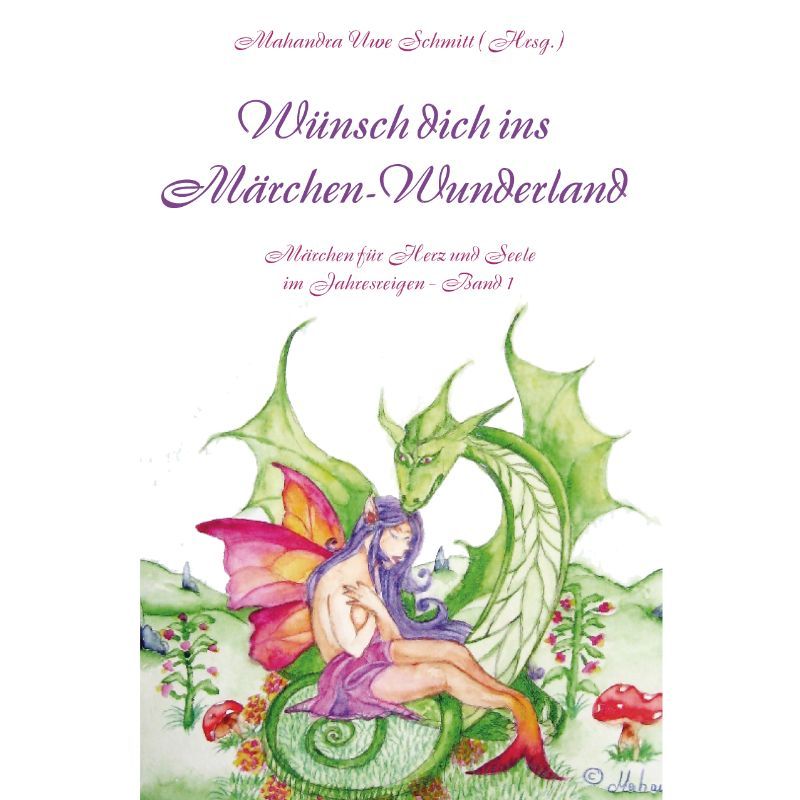 Bd. 1 Wünsch dich ins Märchen-Wunderland