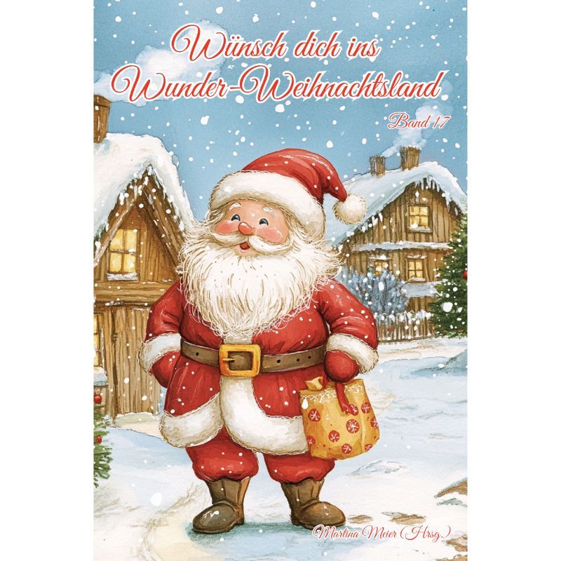 Bd. 17 Wünsch dich ins Wunder-Weihnachtsland