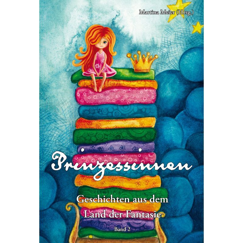 Bd. 2 Prinzessinnen - Geschichten aus dem Land der Fantasie