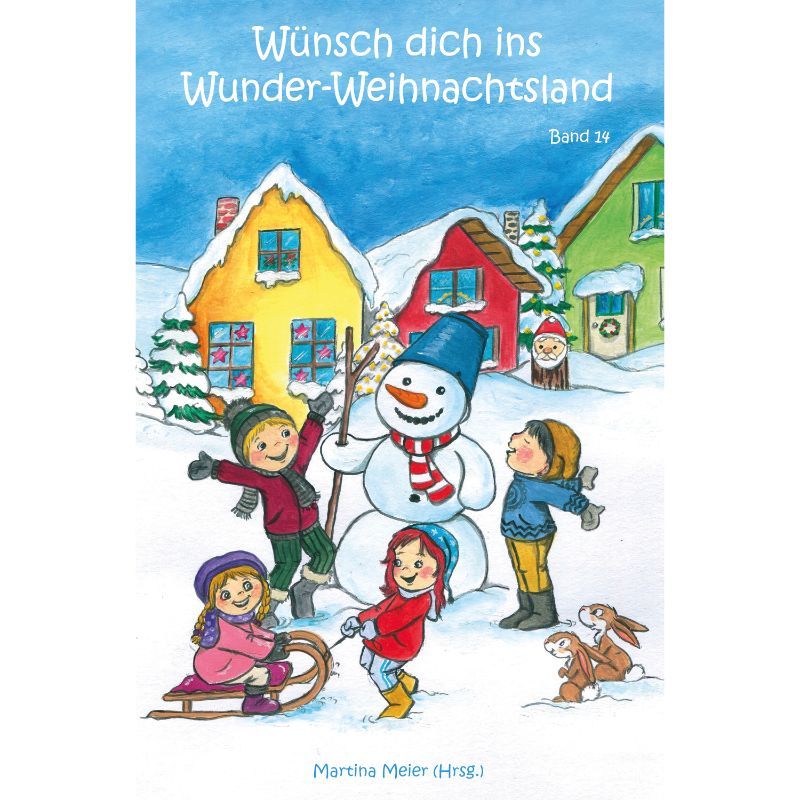 Bd. 14 Wünsch dich ins Wunder-Weihnachtsland