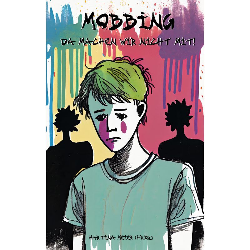 Bd. 2 Mobbing - Da machen wir nicht mit!