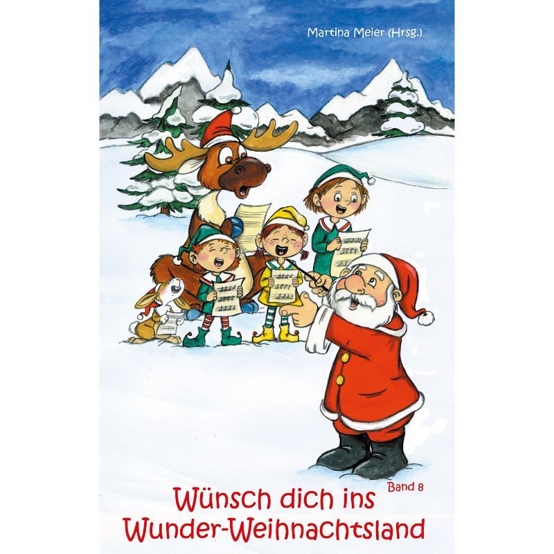 Bd. 8 Wünsch dich ins Wunder-Weihnachtsland