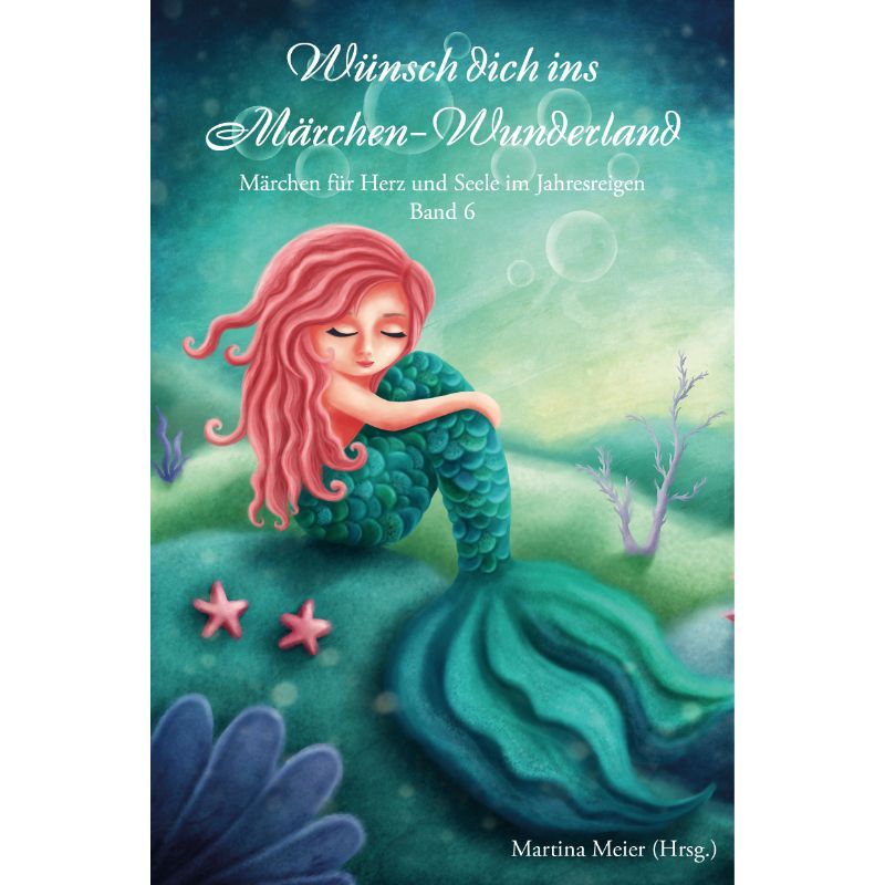 Bd. 6 Wünsch dich ins Märchen-Wunderland
