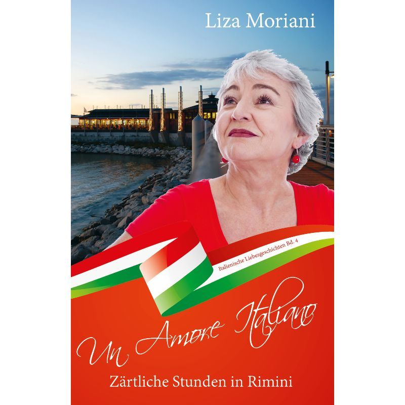 Bd. 4 Un Amore Italiano - Zärtliche Stunden in Rimini