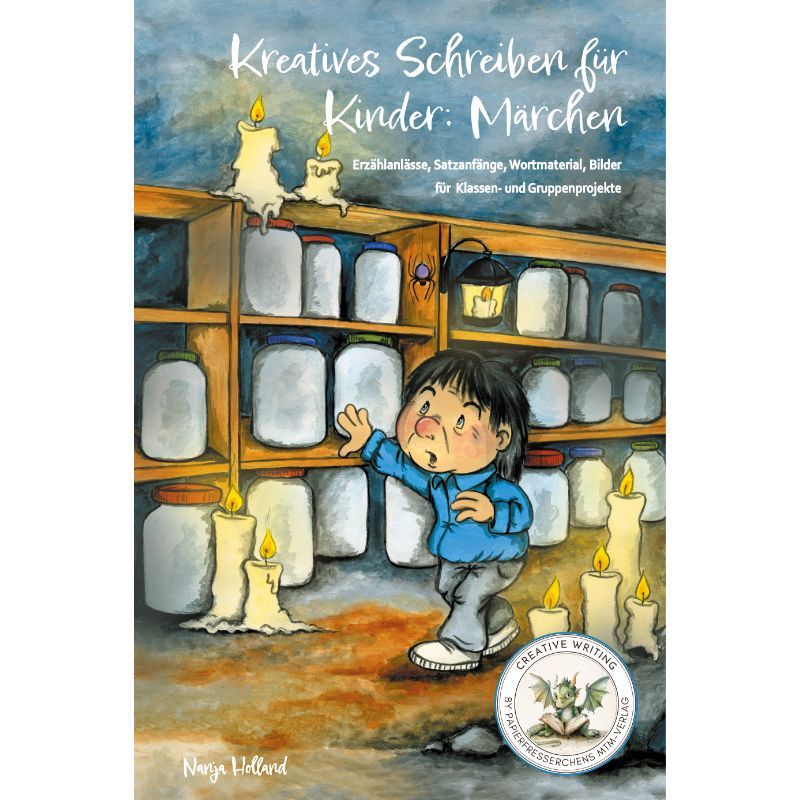 Kreatives Schreiben für Kinder: Märchen