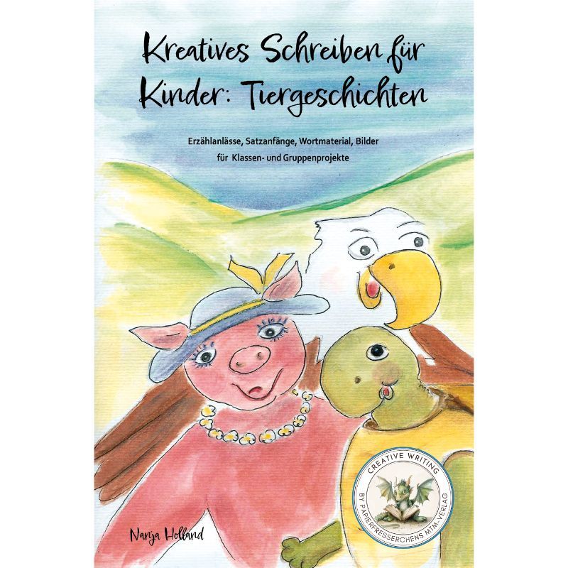 Kreatives Schreiben für Kinder: Tiergeschichten