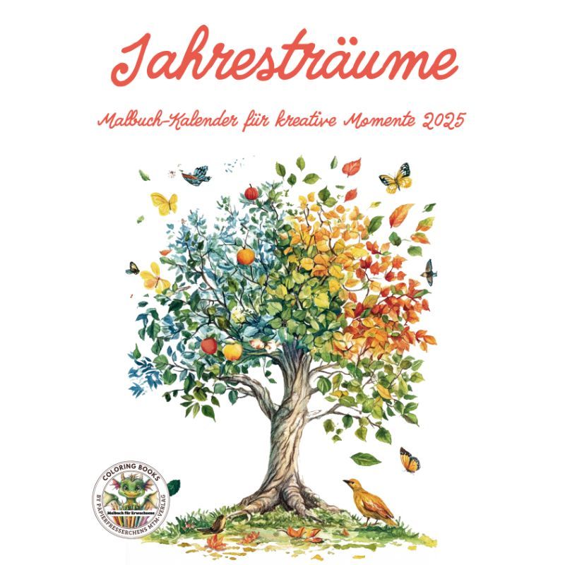 Jahresträume - Malbuch-Kalender für kreative Momente 2025