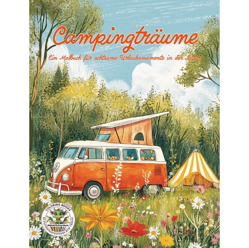 Campingträume - Malbuch Erwachsene & Camper
