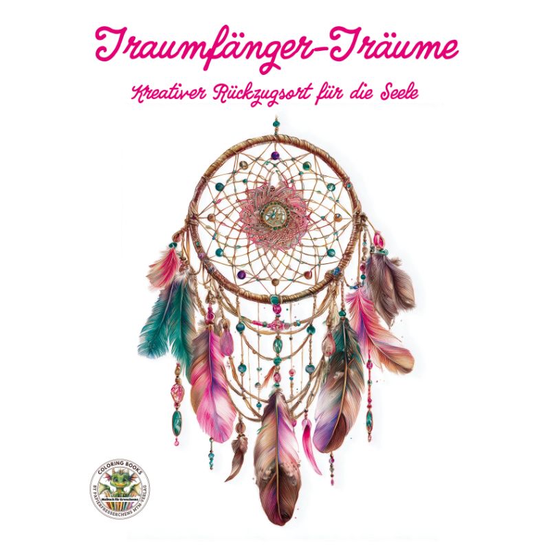 Traumfänger-Träume - Malbuch Erwachsene zur Entspannung