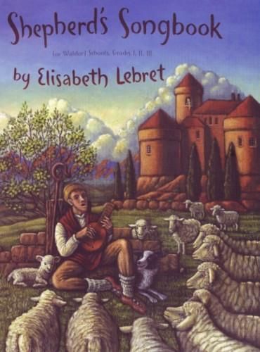 Shepherd&#39;s Songbook for Waldorf Schools, Grades 1,2,3