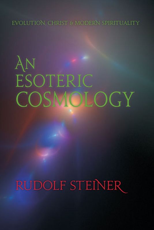 An Esoteric Cosmology: Evolution Christ &amp; Modern Spirituality (CW 94)