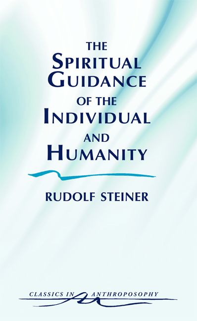 The Spiritual Guidance Of The Individual And Humanity (CW 15)