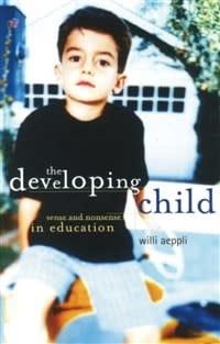 The Developing Child: Sense And Nonsense In Education