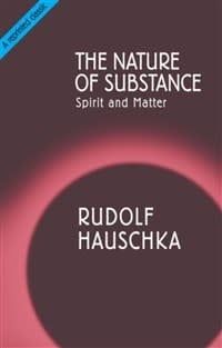 The Nature Of Substance: Spirit And Matter