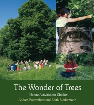 The Wonder Of Trees: Nature Activities For Children