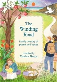 The Winding Road: Family Treasury Of Poems &amp; Verses