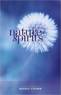 Nature Spirits: Selected Lectures intro by Wolf-Ulrich Klünker