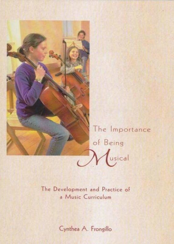 The Importance of Being Musical: The Development and Practice of a Music Curriculum