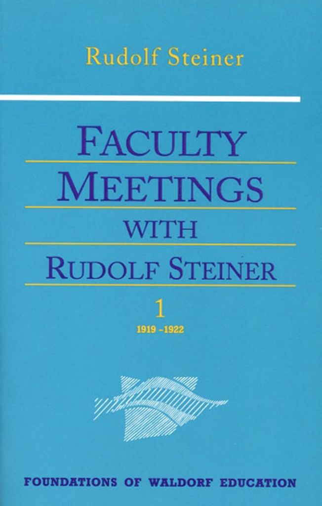 Faculty Meetings With Rudolf Steiner: (2 Volumes Cw 300a/B)