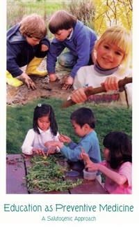 Education as Preventive Medicine: A Salutogenic Approach