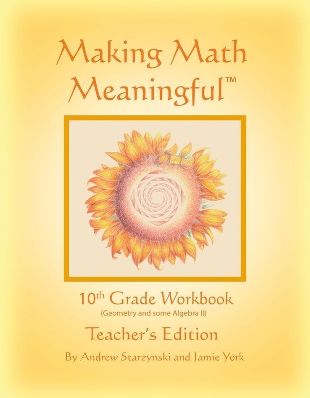 Making Math Meaningful: A 10th Grade Workbook Teacher&#39;s Edition