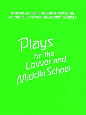 Plays for the Lower and Middle School