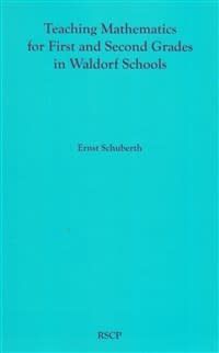 Teaching Mathematics for First and Second Grade in Waldorf Schools
