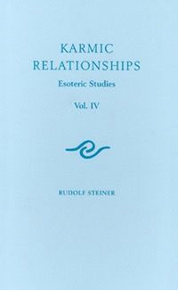 Karmic Relationships 4: Esoteric Studies (CW 238) HARDCOVER