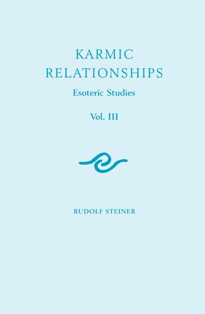 Karmic Relationships 3: Esoteric Studies (CW 237)