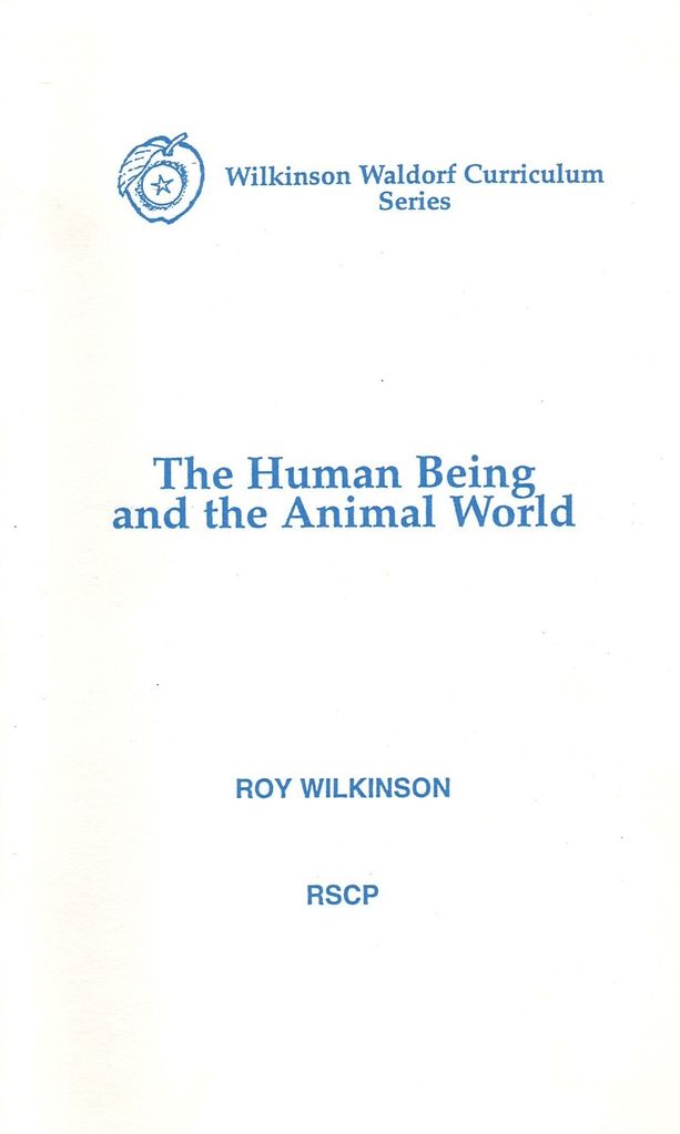 The Human Being and the Animal by World Roy Wilkinson