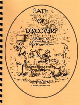 A Path of Discovery – Grade 3:  A Program of a Waldorf Grade School Teacher