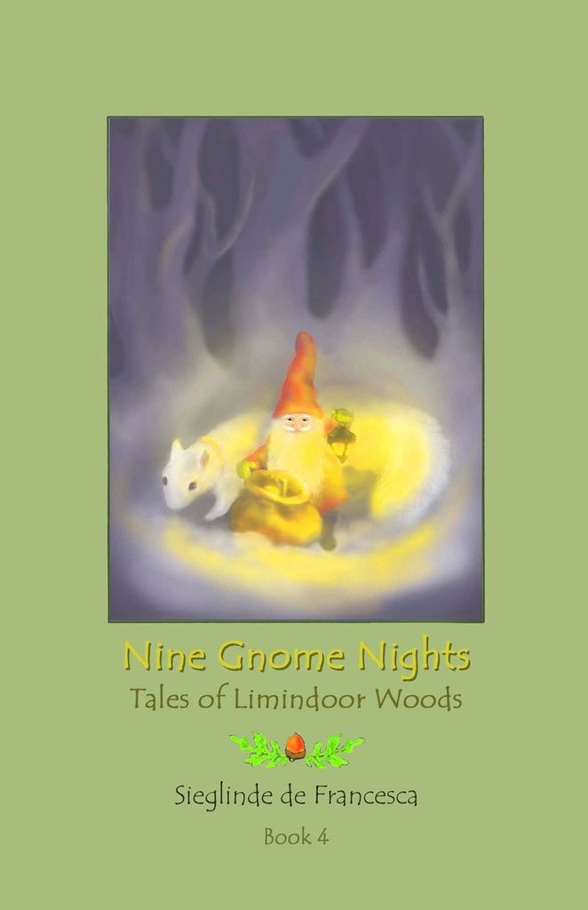 The Tales of Limindoor Woods - Nine Gnome Nights book 4
