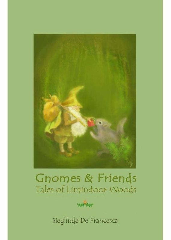 The Tales of Limindoor Woods - Gnomes &amp; Friends book 2