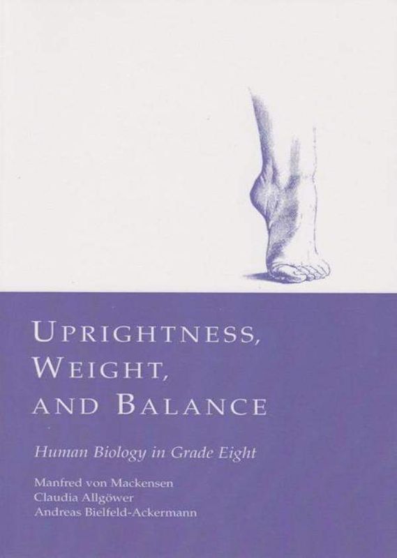 Uprightness, Weight and Balance: Human Biology in Grade Eight