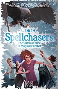 The Witch’s Guide to Magical Combat Spellchasers Trilogy, book 3