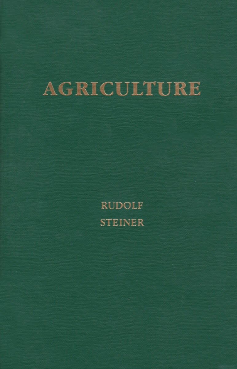 Agriculture: Spiritual Foundations for the Renewal of Agriculture (CW 327)