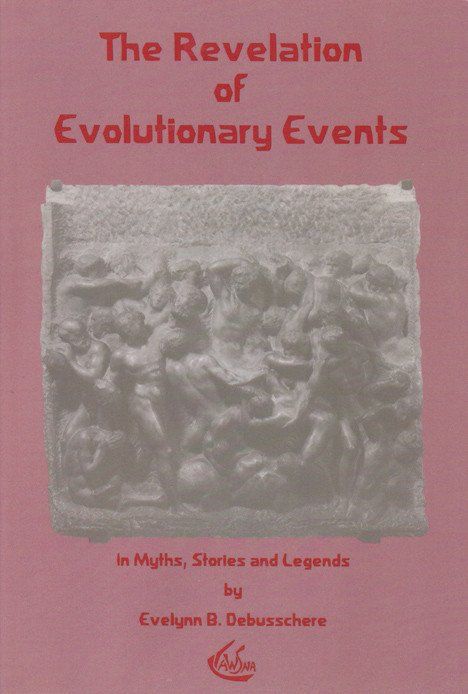 The Revelation of Evolutionary Events: In Myths, Stories and Legends