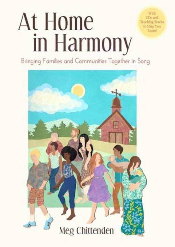 At Home in Harmony: Bringing Families and Communities Together in Song