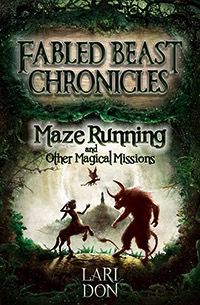 Maze Running And Other Magical Missions: 2nd Edition (book 4)