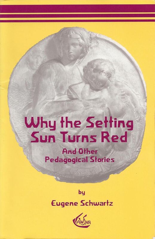 Why The Setting Sun Turns Red: And Other Pedagogical Stories
