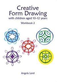 Creative Form Drawing with Children Aged 10-12 Workbook 2