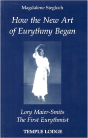 How the New Art of Eurythmy Began