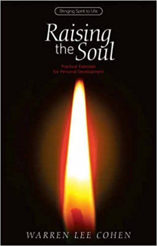 Raising The Soul: Practical Exercises For Personal Development