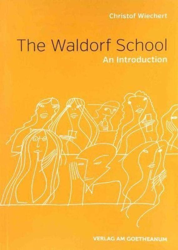 The Waldorf School,  An Introduction