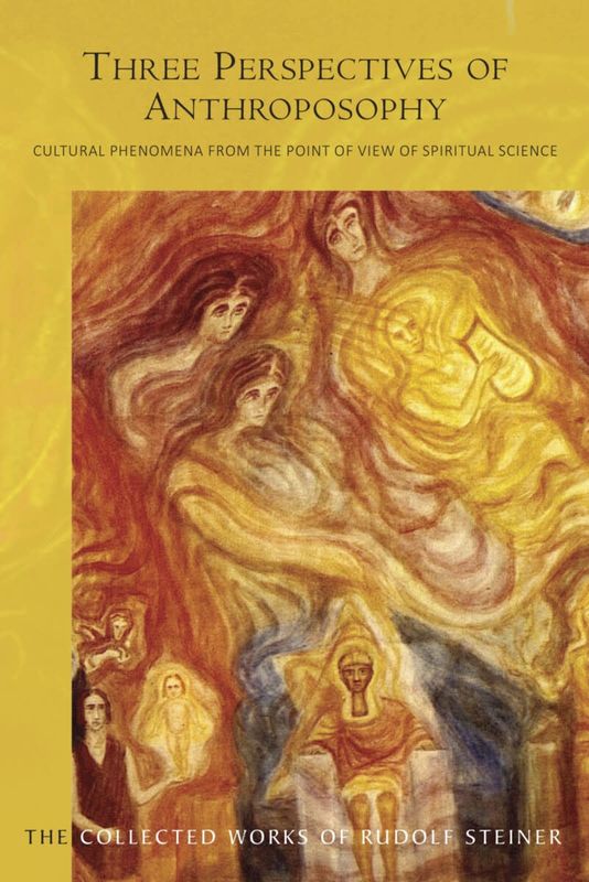 Three Perspectives of Anthroposophy:  Cultural Phenomena from the Point of View of Spiritual Science (CW 225)