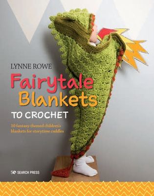 Fairytale Blankets to Crochet - Lynne Rowe