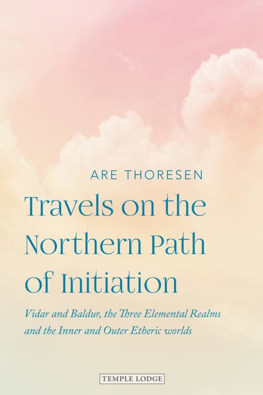 Travels on the Northern Path of Initiation - Are Thoresen