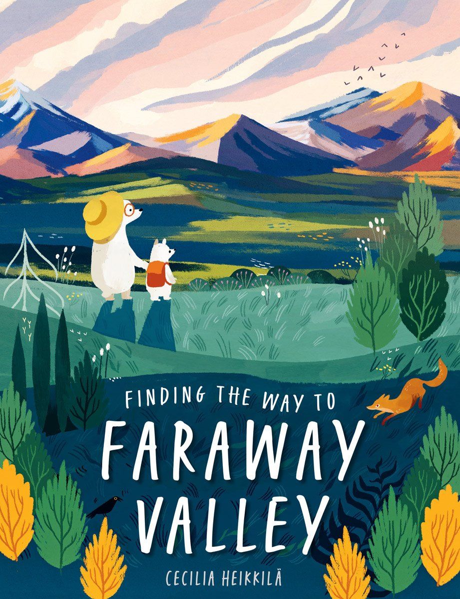 Finding the Way to Faraway Valley Cecilia Heikkila