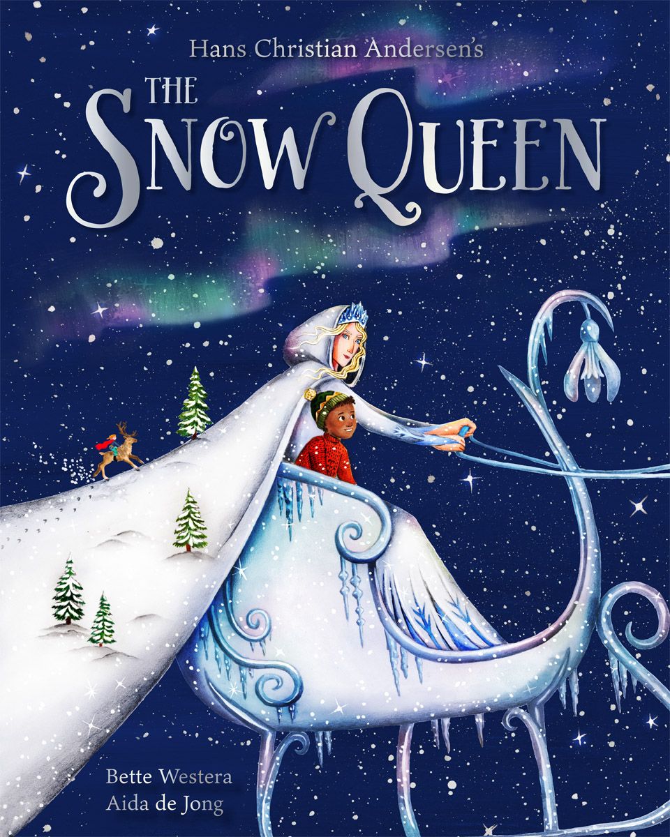 The Snow Queen: A Hans Christian Andersen fairy tale